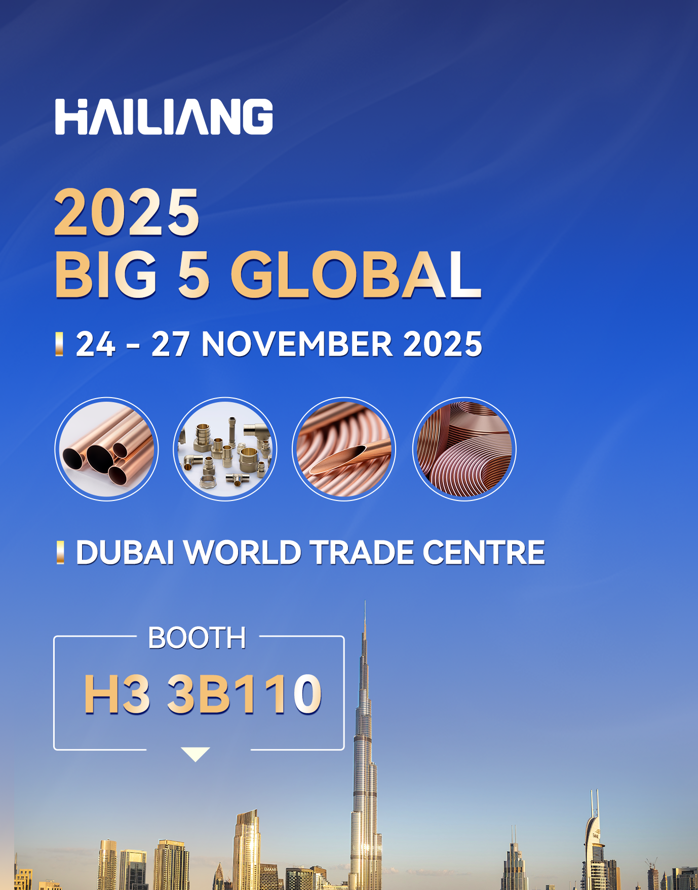 Exhibition Notice - Hailiang will attend the Big 5 Global at Dubai, time 24 Nov-27 Nov, 2025. You are warmly welcomed to visit us at Booth H3 3B110.